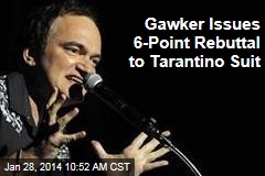 Gawker Issues 6-Point Rebuttal to Tarantino Suit