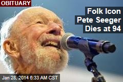 Folk Icon Pete Seeger Dies