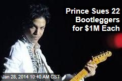 Prince Sues 22 Bootleggers for $1M Each