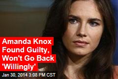 Amanda Knox Found Guilty