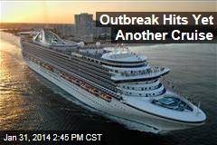 Outbreak Hits Yet Another Cruise