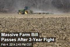 Massive Farm Bill Passes After 3-Year Fight