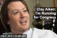 Clay Aiken: I&#39;m Running for Congress