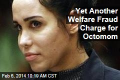 Yet Another Welfare Fraud Charge for Octomom