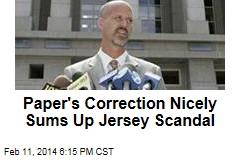 Paper&#39;s Correction Nicely Sums Up Jersey Scandal