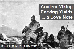 Ancient Viking Carving Yields ... a Love Note