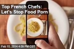 Top French Chefs: Let&#39;s Stop Food Porn