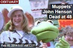 Muppets&#39; John Henson Dead at 48