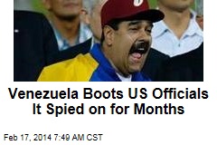 Venezuela Boots US Officials It Spied on for Months