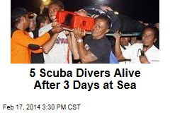 5 Scuba Divers Alive After 3 Days at Sea