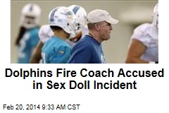 Dolphins Fire Coach Accused in Sex Doll Incident