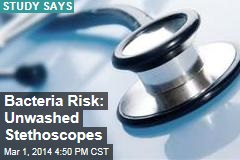 Bacteria Risk: Unwashed Stethoscopes