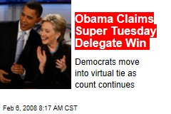 Obama Claims Super Tuesday Delegate Win