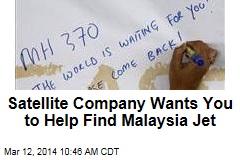 Satellite Company Wants You to Help Find Malaysia Jet