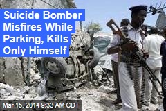 Suicide Bomber Misfires While Parking, Kills Only Himself