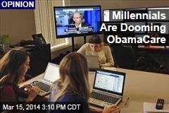 Millennials Are Dooming ObamaCare