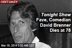Tonight Show Fave, Comedian David Brenner Dies at 78
