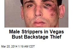 Vegas Male Strippers Bust Backstage Thief