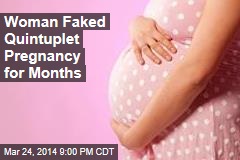 Woman Faked Quintuplets for 9 Months: Boyfriend