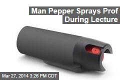 Man Pepper Sprays Prof During Lecture