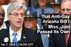 That Anti-Gay Arizona Bill? Miss. Just Passed Its Own