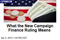 What the New Campaign Finance Ruling Means