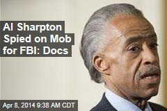 Al Sharpton Spied on Mob for FBI: Docs