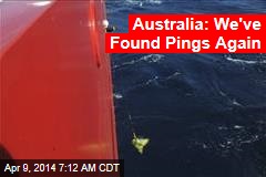 Australia: We&#39;ve Found Pings Again