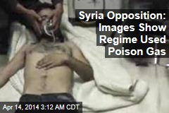 Syria Opposition: Images Show Regime Used Poison Gas