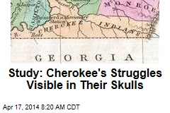 Study: Cherokee&#39;s Struggles Visible in Their Skulls