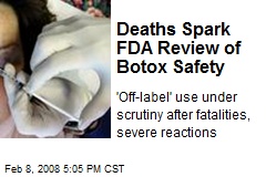 Deaths Spark FDA Review of Botox Safety