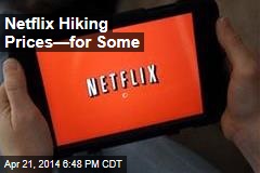 Netflix Hiking Prices