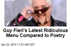 Guy Fieri&#39;s Latest Ridiculous Menu Compared to Poetry