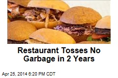 Restaurant Tosses No Garbage in 2 Years