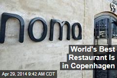 World&#39;s Best Restaurant Is in Copenhagen