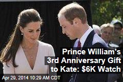 Prince William&#39;s 3rd Anniversary Gift to Kate: $6K Watch