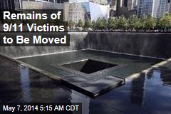 Remains of 9/11 Victims to Be Moved to Ground Zero