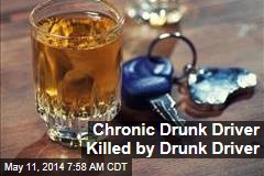Chronic Drunk Driver Killed by Drunk Driver
