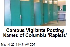 &#39;Rapists on Campus&#39; Graffiti Showing Up at Columbia