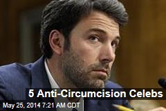 5 Anti-Circumcision Celebs