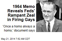 1964 Memo Reveals Feds&#39; Rampant Zeal in Firing Gays