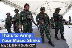 Thais to Army: Your Music Sucks