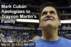 Mark Cuban Apologizes to Trayvon Martin&#39;s Family