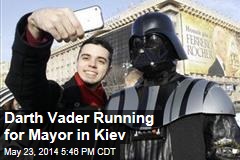 Darth Vader Running for Mayor in Kiev