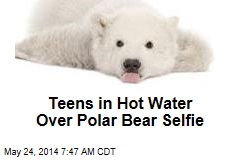 Teens in Hot Water Over Polar Bear Selfie