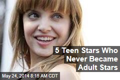 5 Teen Stars Who Never Became Adult Stars