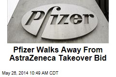 Pfizer Walks Away From AstraZeneca Takeover Bid