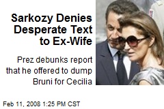 Sarkozy Denies Desperate Text to Ex-Wife