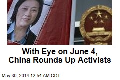 China Rounds Up Activists Before Tiananmen Anniversary