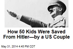 How a US Couple Saved 50 Kids From Hitler